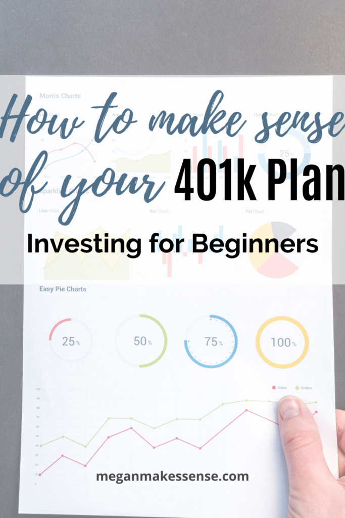 How to Choose the Best Funds for Your 401k Investing Megan Makes Sense