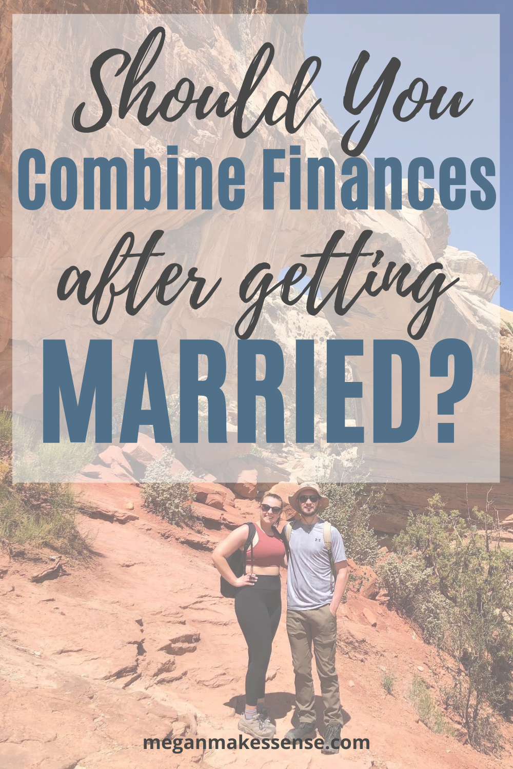 Combining Finances After Marriage: A Complete Guide & Checklist - Megan ...