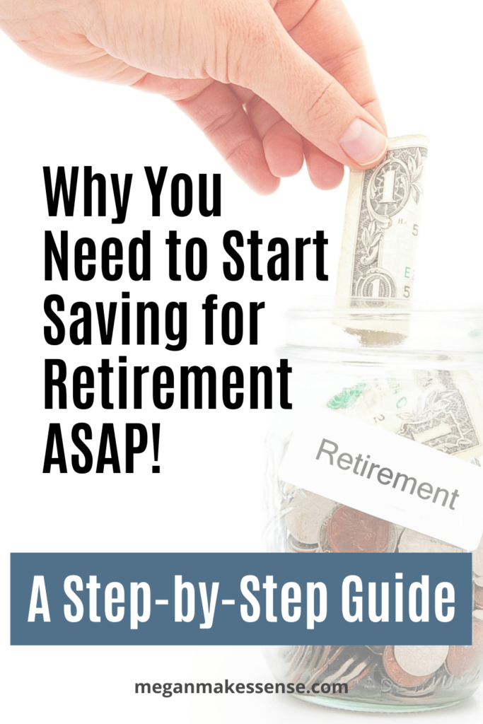 The Complete Beginner's Guide To Saving For Retirement - Megan Makes Sense